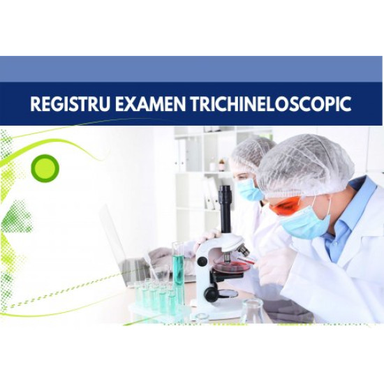 Registru examen trichineloscopic Registru examen trichineloscopic